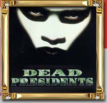 Dead Presidents