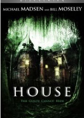 House starring Michael Madsen